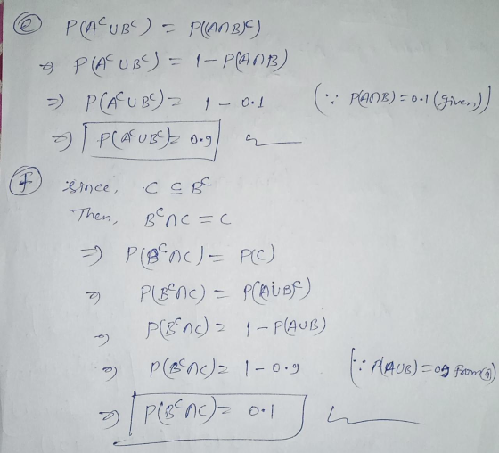 PCACUB - P(ANBJC) & PLAUB) = 1- PLANB) > PLAUBC) - 0.1 (: PONE) = 0.1 (given) I PLAUB) 0.9 since, C CBC Then, Bencec 5 POBOC)