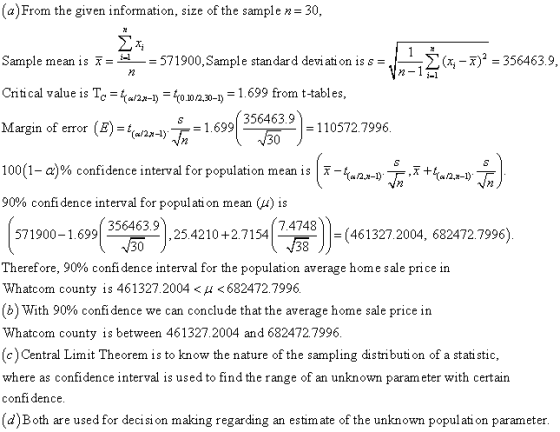 (a) From the given information, size of the sample n= 30, 건 ΣΧ; Sample mean is == = 571900, Sample standard deviation is s= 1
