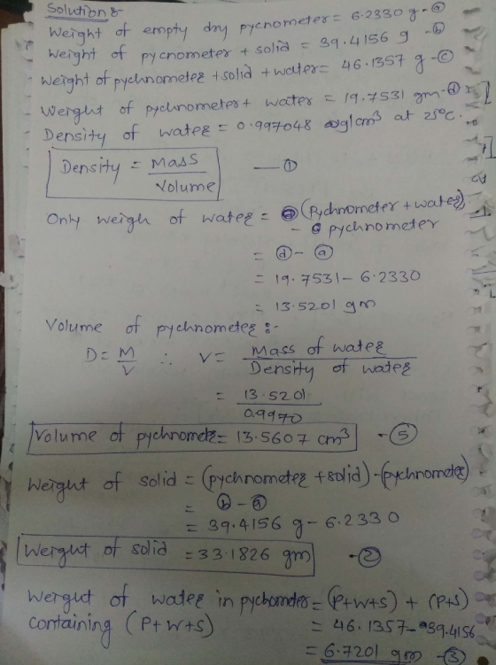 Solution & Weight of empty day pycnometer= 6.2330 g. @ Weight of pycnometer + solia = 39.41569 b. Weight of pychnometee + sol