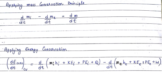 Applying mass concessation Punciple dm d mi dt d me dt at Applying Energy Conservation mini_+ K€; + PE; + @) - (me be (me be