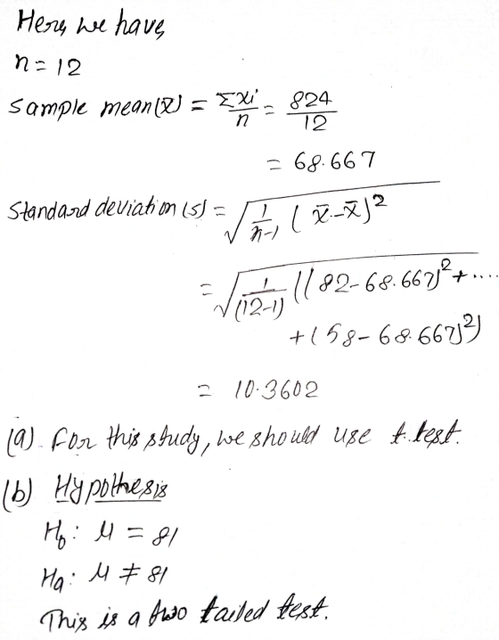 Here we have n = 12 sample meanid = Exi 824 п = 68.667 Standard deviation is). ( 7-zJ? 12-1) +158-68.6673) 2 10:3602 (a). For