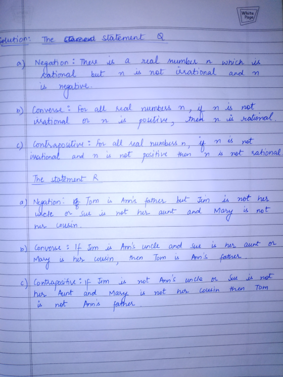White Page Solution: The Stanand statement Q n real number a) Negation : There is which is Sational but is not irrational and