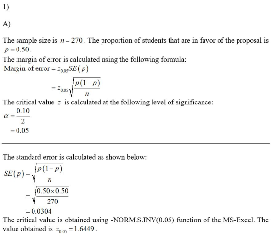 A) The sample size is n=270. The proportion of students that are in favor of the proposal is p=0.50. The margin of error is c