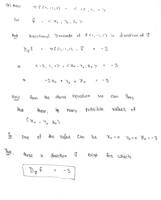 (6) Now vf (1,-1, 1) = -2,1, 1> let ï < ixo, Y, Z, > And Directional Dessivale af f (1,-1,1) in direction of Ž Do f = of (1,-