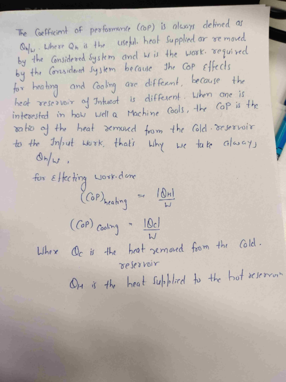 The Coefficient of performance (cop) is always defined as Qb/w. Where Qn is the useful heat supplied or removed by the consid