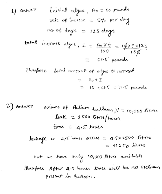 1) Answer total increase algse, I initial algare, Ao = 10 prosunda rate of increse 5%, per dong no. of days 123 days Anot 18x