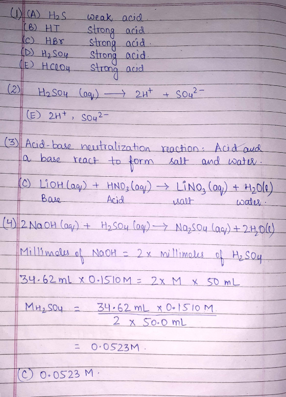 (1) (A) H₂S weak acid. (B) HI strong acid (c) HBO strong acid D H₂ Soy strong acid E HClOy strong acid O (2) H₂SO4 (aq) → 2H+