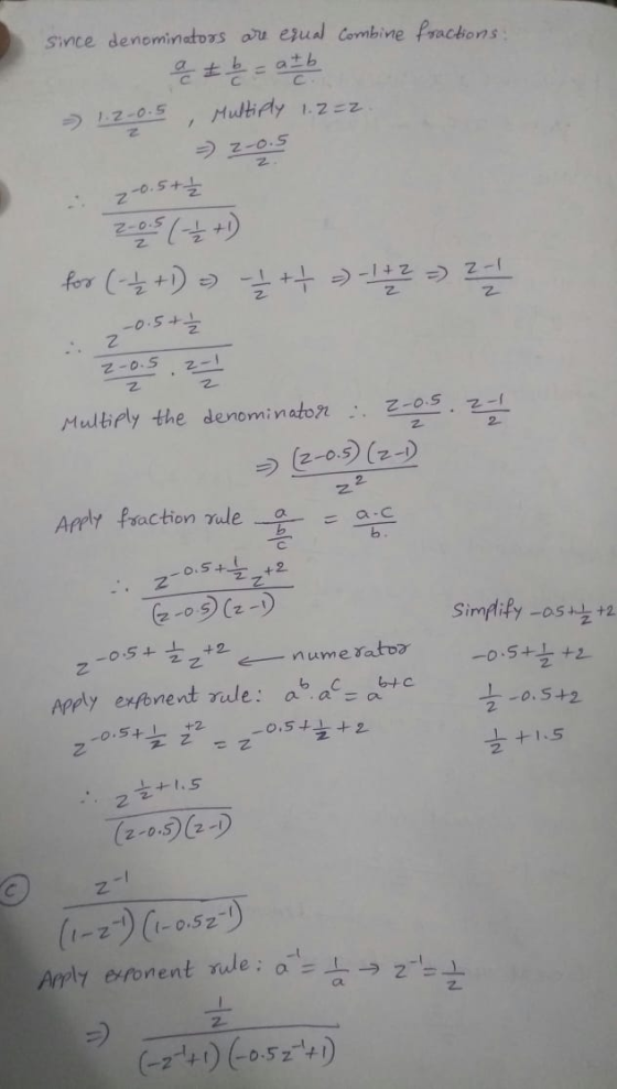 Since denominators au esual Combine Practions MultiAy 1.2-z /.2-0.5 NIO.5 20.5+ 0.5 루+ 5.0- z-1 -0.5 2 Multiply the denominat