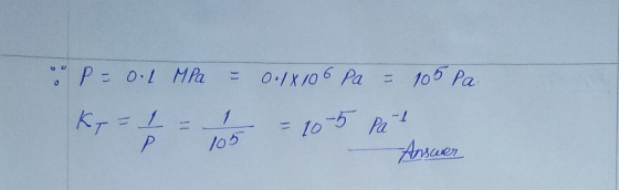 P = 0.1 MPa = 0.18 106 Pa - 105 Pa K = 1 1 10-5 Part Р 105 Answer