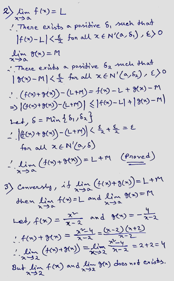 2) lim f(x)=L nya . There exists a positive S, such that If(*) -LI< for all x€NCA, 8,), EXO lim. g(x)=M >a . There exists a