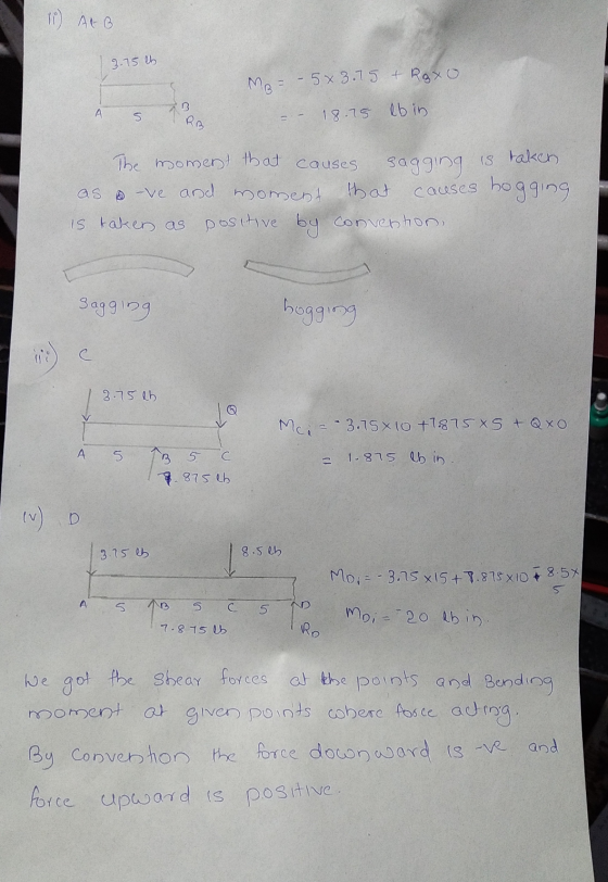 11) ALB 3.75lb MB = – 5x 3.75 + Roxo B А 5 18.75 lbin S. taken The moment that causes sagging as & -ve and moment that is tak