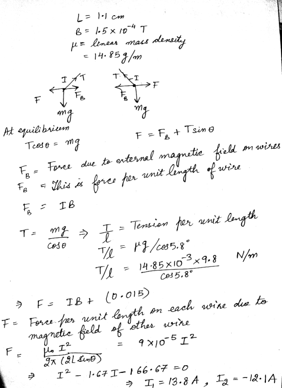 L=lolem B = 105 x 10-4 T fa density linear mass - 14.85g/m > F th mg Tsina F =Fg t on wires ng At equilibriuen Teoso = mg FR