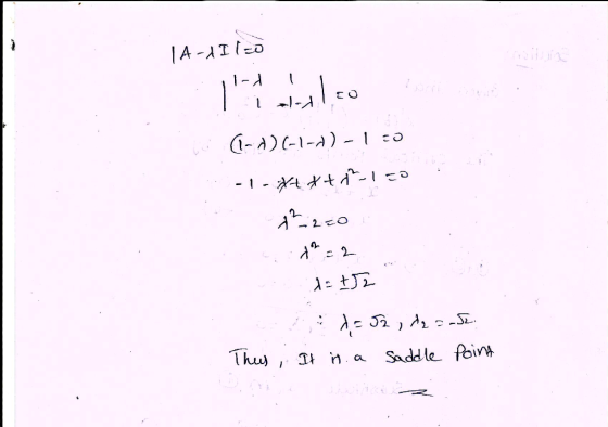 1A-dIl20 1ī eleil.co (-1) (-1-0)-120 --x+ x + 1-1=0 Mi2c0 :=2 = 252 d J2 , /2 = -52. Thes, it is a saddle Point