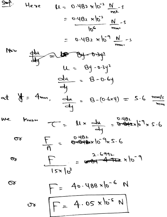 Here le= 0.482 x 100% N-s. ma - 0:482 xlo? N -s mma los mma = 0.482 x 10 9 N -s Now that by osy 1. u= sy. 0.3y² du =8-0.by at