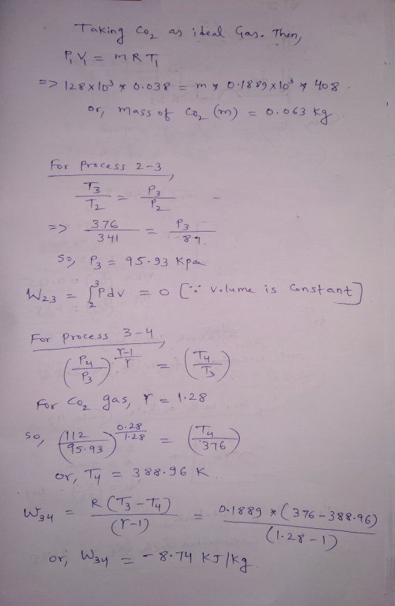 Taking co, as ideal Gas. Then, P. Y = MRT => 128x102 * 0.038 mx 0.1889 x 103 x 408. or mass of co, (m) = 0.063 kg For process