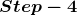 \boldsymbol{Step-4}