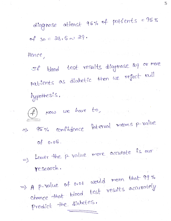 M diagnose atleast 96% of patients - 95% of 30 = 28.5.29. Hence, If blood test results diagnose 29 or more patients as diabet
