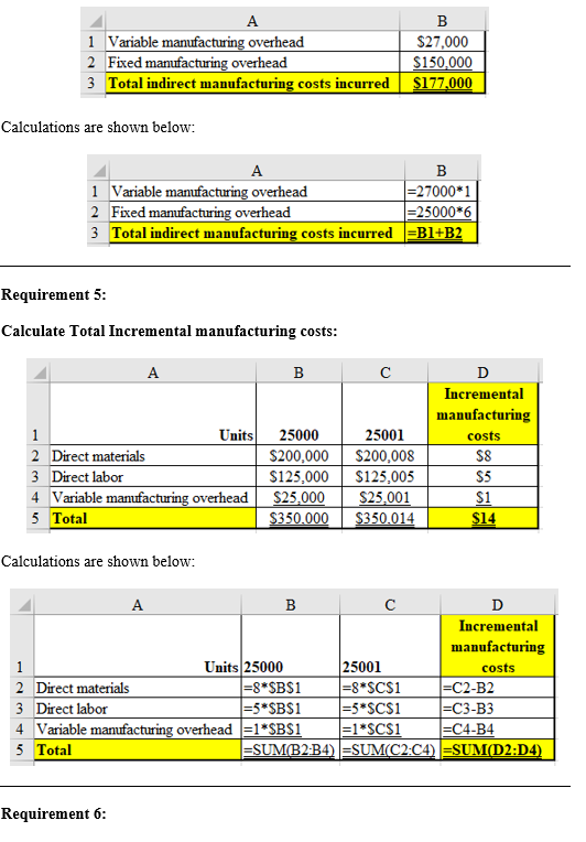 А 1 Variable manufacturing overhead 2 Fixed manufacturing overhead 3 Total indirect manufacturing costs incurred $27,000 $150