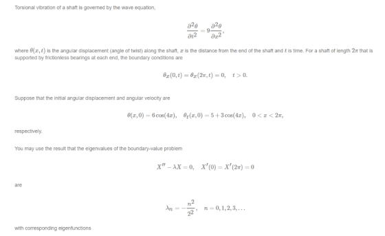 Torsional vibration of a shaft is governed by the wave equation, 9 where 0(x, t) is the angular displacement (angle of twist)