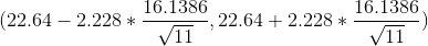 (22.64- 2.228*\frac{16.1386}{\sqrt{11}},22.64+2.228*\frac{16.1386}{\sqrt{11}})