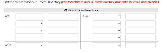 Post the entries to Work in Process Inventory. (Post the entries to Work in Process Inventory in the order presented in the p