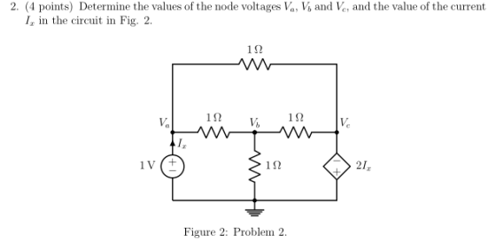 2. (4 points) Determine the values of the node voltages V, V, and Ve, and the value of the current I, in the circuit in Fig.