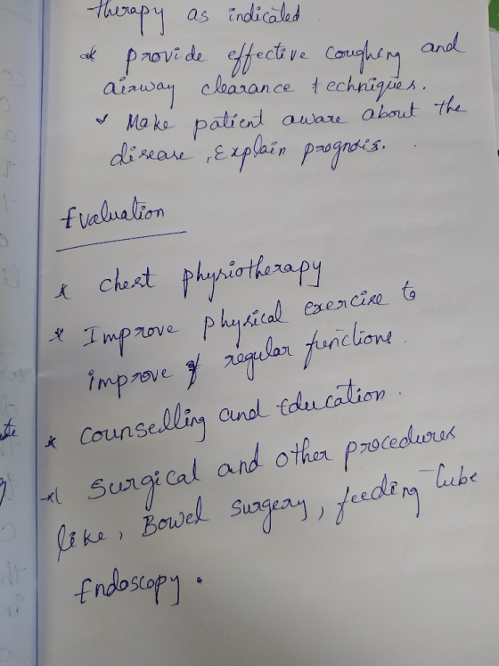 therapy as indicated of provide effective coughing and airway clearance techniques. & Make patient aware about the disease E