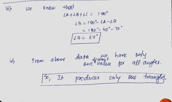 hil We knew that LA +LB+L( = 180° LB1 80 LA-LB 180°- 469- 70° 64° LB: ivy From above We, destingt data have only one value fo