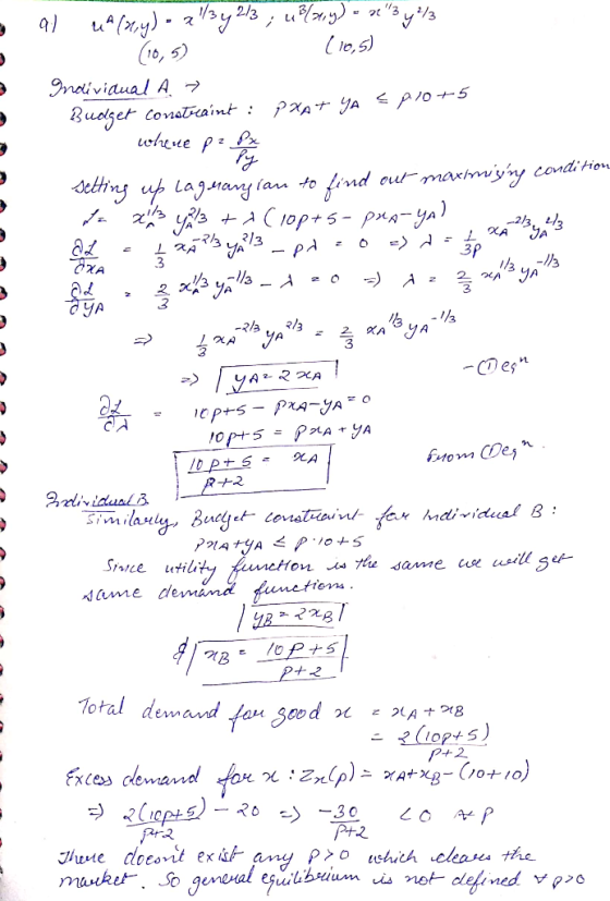 3 XA34.23 al UA(x,y) = x3y2/3 ; u²(x,y) = a 3 y/ (10,5) (105) Individual A » Budget Constraint : PXA+ YA = P10+5 - where pa
