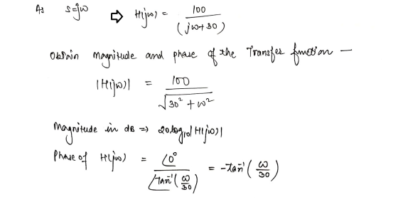 * 11, tijos a conosco obrain magnitude and phase of the Transfer fmoon - Thow)= 100 ✓ 30² two magnitude in de a) pol@gol te j