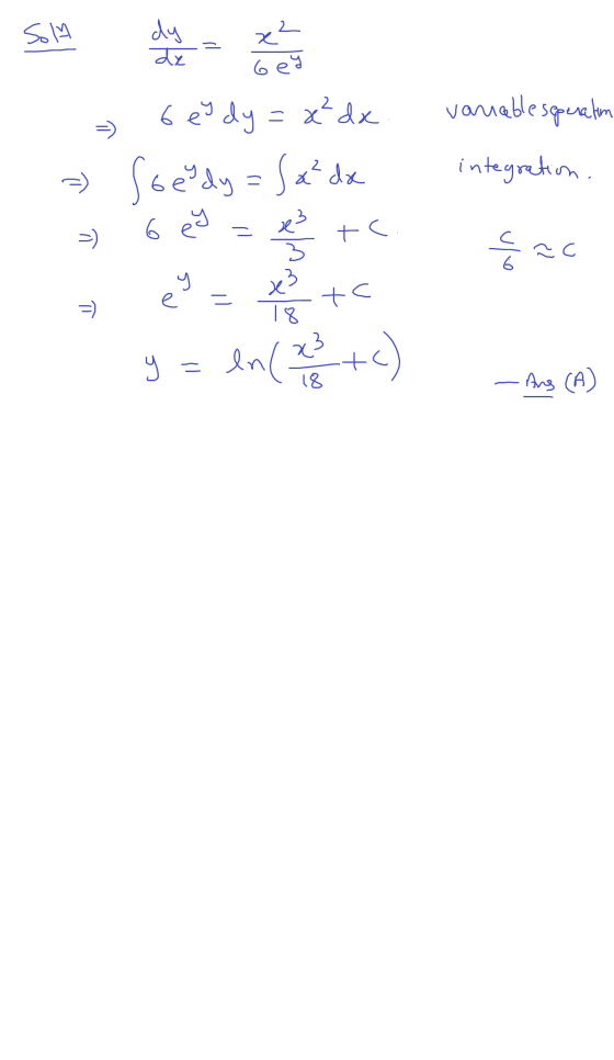 Som dy x² = dx be variablesperation integration. 6 e dy=x²dx =) Soedy = Sa²dx 6 ey - 쑹 x to en (23 +c) -) tc و Lac 6 y е. = y