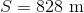 S=828\textrm{ m}