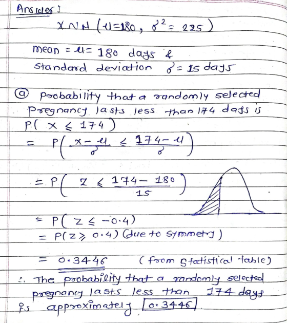 Ans teles A E8, 225) mean = u180 dags & Standard deviation - 1s dajs Poobability that a aandomly selected Pregnancy )asts les