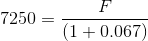7250= 1- 0.067)