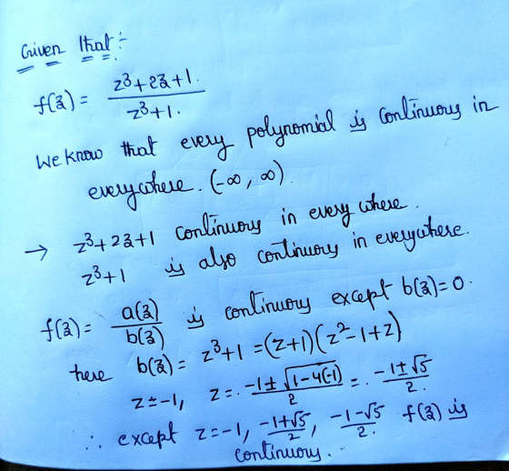 Criven that f(3) = 23723 +1. f(3) = 3+1 em we know that every polynomial is continuous in everywhere. (00,-). 23+23+1 continu