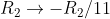 R_2 ightarrow-R_2/11