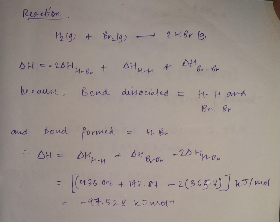 Reaction. th (9) & Bralg - 2HBng DH = = 2DH HBr + Allah & At Br. Br because Bond dissociated = HH and Br. Br and Bond formed