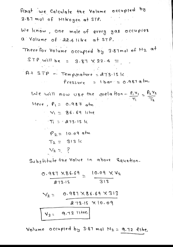 first we Calculate the volume 3.87 mol of Nitrogen at STP, occupied by ... we know, one mole of everg gas occupied a volume o
