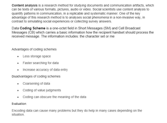 Content analysis is a research method for studying documents and communication artifacts, which can be texts of various forma