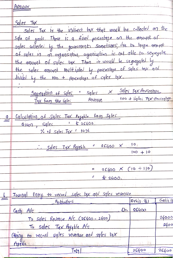 lanscer Sales Tax Sales Tax is the indirect tax that would be collected on the sale of_gools. There is q fixed percentage 09_