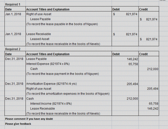Required 1 Credit Date Jan. 1, 2018 Debit $ 821,974 Account Titles and Explanation Right of use Asset Lease Payable (To recor
