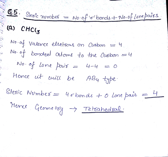 Sic number = No.of rbonds + No. of Lone pairs (a) CHely 5 I No.of. Valence electrons on Carbon = 4. No. of bonded atoms to