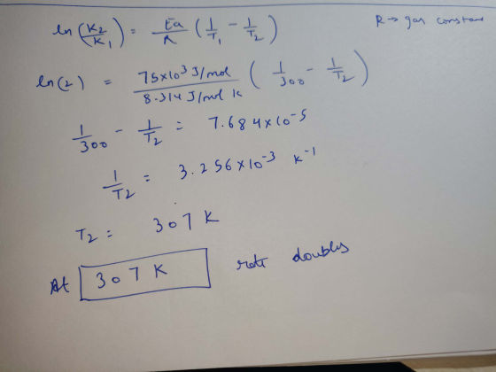 Ragar constar en (K2) - ta ( 1 , - / - en (2) = 75X1033/mol ( 560 - - 8.314 J/mol k e 1500 - 7 = 7.684x10-5 + 3.256X1033K T2