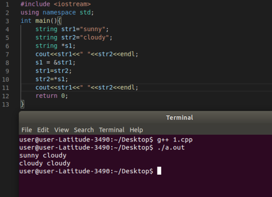 2 3 4 5 7 8 9 10 11 12 13 #include <iostream> using namespace std; int main() { string strl=sunny; string str2=cloudy; st