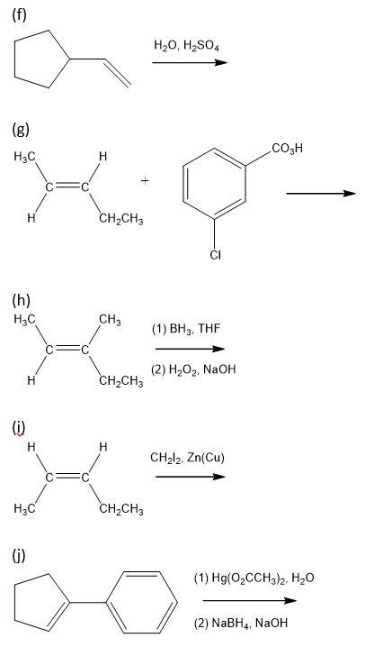 H20, H2SO4 CO3H H3C H2CH3 H3C CH (1) BH3, THF (2) H202, NaOH H2CH3 CH22, Zn(Cu) H3C H2CHa (1) Hg(OpCCHa)2-H2O (2) NaBH4, NaOH