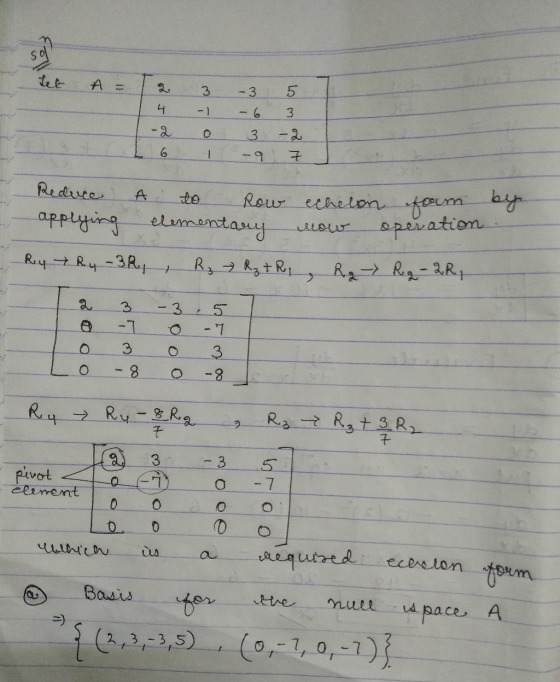 SOL A 3 - 3 5 4 - 3 0 3 of it 6 A to Reduce Row echelon foom by applying elementary Ry Ry -3R, R₂ R₂ + Rp R2 -> Rg - QR, now