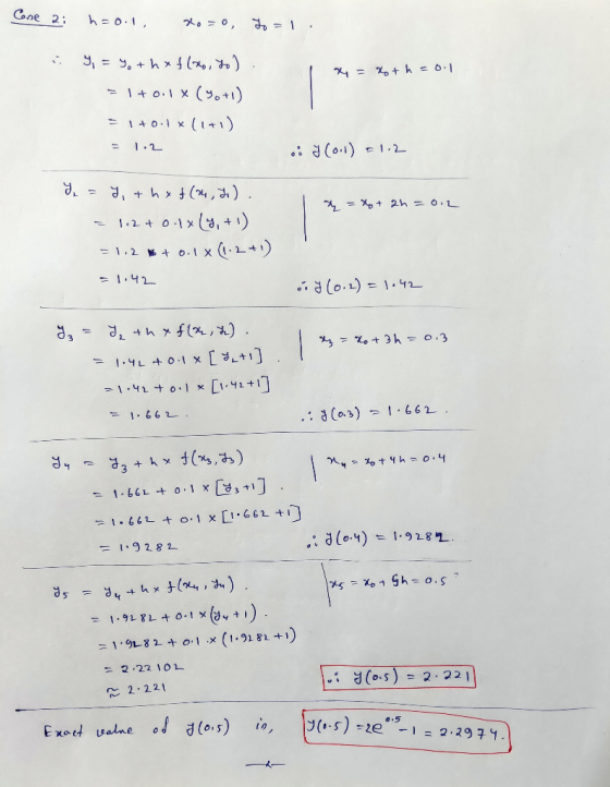 Cose 2: h=o.1, 30-0, 40 = 1. . = + h = 0.1 9=yot hxf(x6, to) = 1 +0.1 x (yo+1) = 1+0.1*(1+1) .: (0.1) 1.2 % = % + 2h = 012 3.