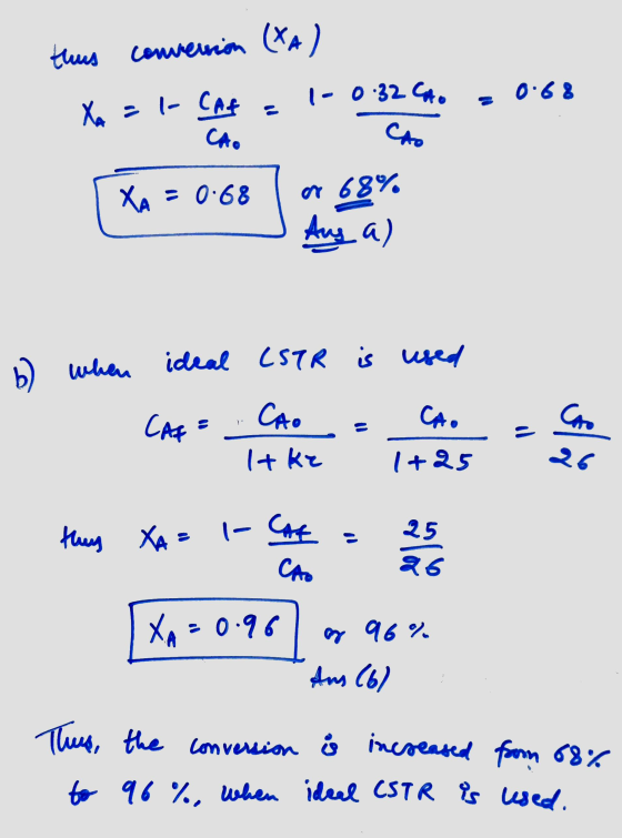 this conversion (TA) 1- 0:324 0.68 X = 1- CAT CAO CAO XA = = 0.68 a 68% Aus a) b) when when ideal (STR ideal (STR is used CAT