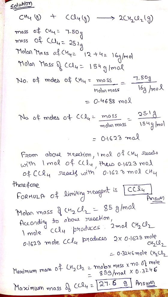 Solution CH4 (8) + Calu(g) → 2CM%C219) mass of CH4 = 7.50g moss of (44= 25.a Molar Mass of CH4 = 12 +42 16g/mol Molar Mass of