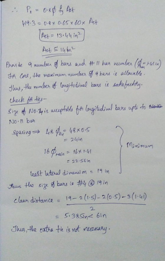 1 I . P. - 0.80 by Art 419.3 = 0.2 x 0.65 x 60 x Ast (Ast= 13.44 in Ast = 14 in Provide a number of bars and #11 bar number (